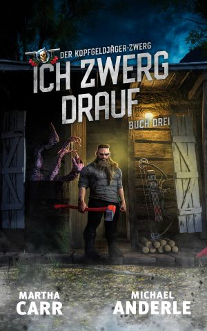 [Kopfgeldjäger Zwerg 03] • Ich zwerg drauf